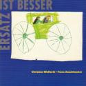 cover: Ersatz ist besser